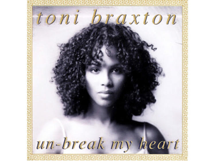 ‘Un-Break My Heart’ by Toni Braxton