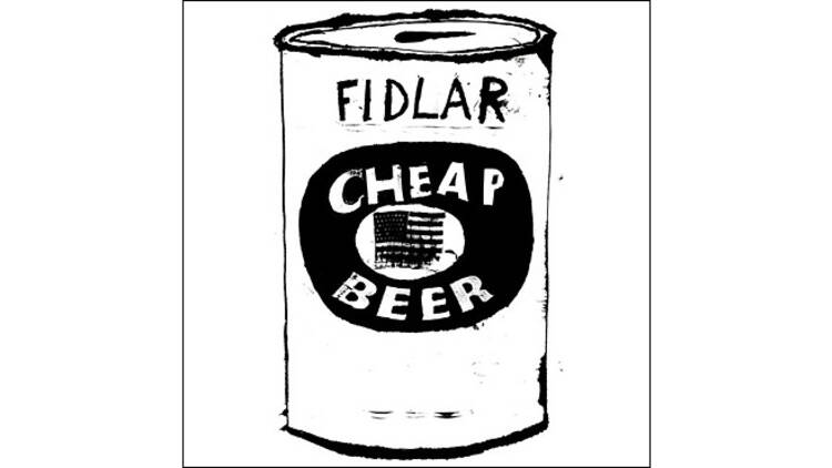 ‘Cheap Beer’ by FIDLAR